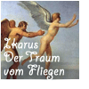 Ikarus - Der Traum vom Fliegen